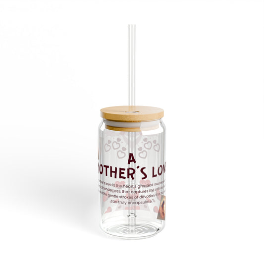 A Mother's Love Sipper Glass, 16oz